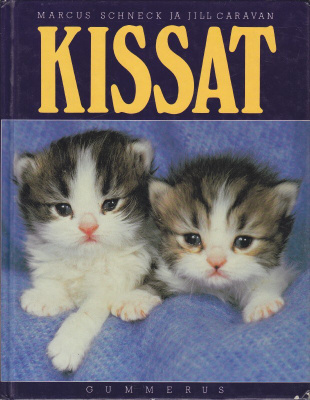 KISSAT (Marcus Schneck ja Jill Caravan) Gummerus 2p. 1994