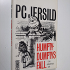 P. C. Jersild : Humpty-Dumptys fall : livsåskådningsbok - pikkukuva 1