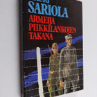 Mauri Sariola : Armeija piikkilankojen takana : suomalais... - pikkukuva 1