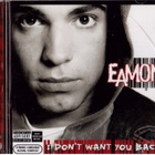 EAMON I DON T WANT YOU BACK - pikkukuva 1