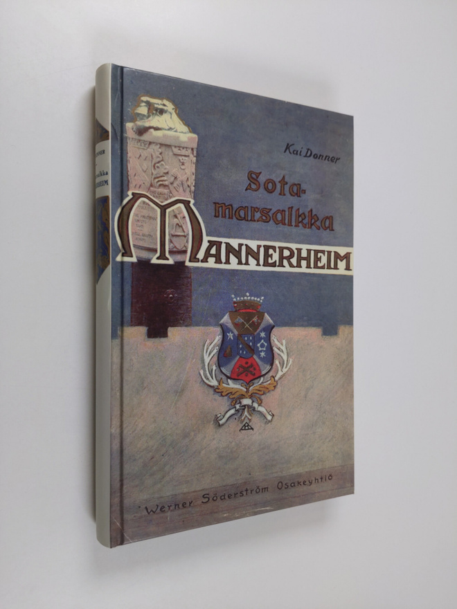 Kai Donner : Sotamarsalkka, vapaaherra Mannerheim