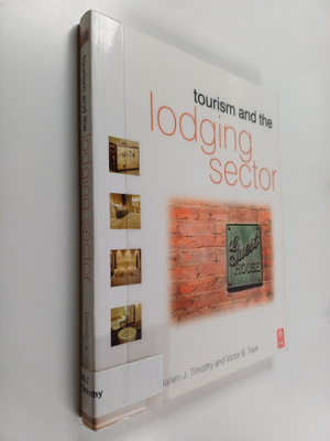 Dallen J. Timothy : Tourism and the lodging sector