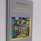 Risto Kormilainen : Tähän lähelle, käden kosketukseen - pikkukuva 1