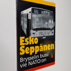 Esko Seppänen : Brysselin bussi vie NATO:on - pikkukuva 1