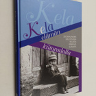Kela elämän kiitoradalla : Kelan juhlavuoden kirjoituskil... - pikkukuva 1