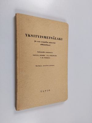 Toivo J. ym. Komsi : Yksityismetsälaki ja sen nojalla ann...