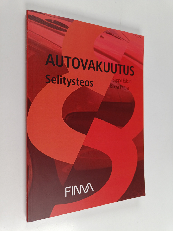 Seppo Eskuri ym. : Autovakuutus : Selitysteos