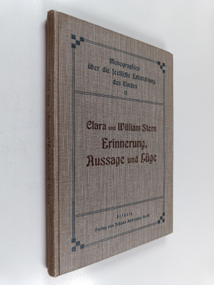 William Stern ym. : Erinnerung, Aussage und Luge in der e...