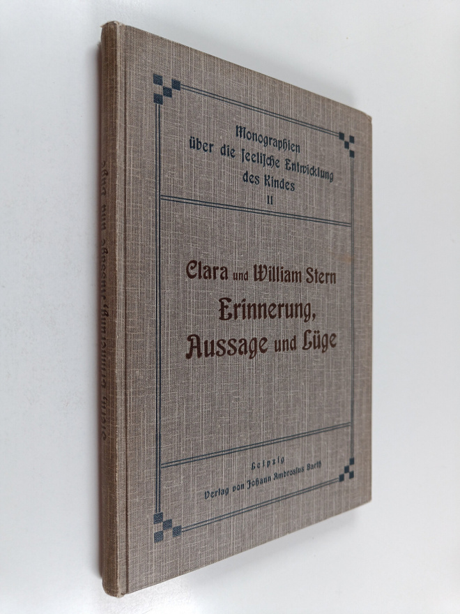 William Stern ym. : Erinnerung, Aussage und Luge in der e...