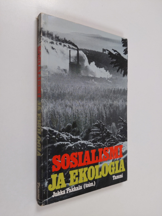 Jukka (toim.) Pakkala : Sosialismi ja ekologia