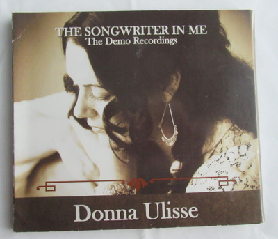 Donna Ulisse The Songwriter In Me; Demo Recordings