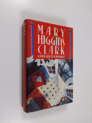 Mary Higgins Clark : Kauhu kiertää kaupunkia