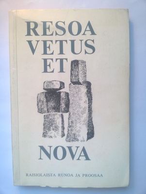 Resoa vetus et nova Raisiolaista runoa ja proosaa