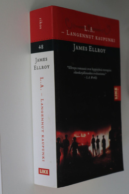 James Ellroy : L.A. - Langennut kaupunki (Like pokkari 2003)