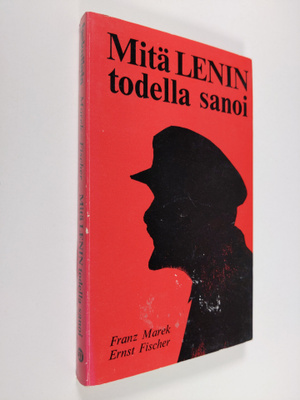 Franz Marek : Mitä Lenin todella sanoi