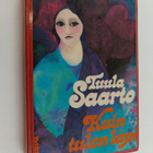 Tuula Saarto : Kuin tulen läpi - pikkukuva 1