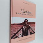 Benita Ahlnäs : Eldsjälen Karin Allardt Ekelund. "Ett sek... - pikkukuva 1