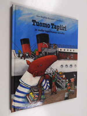 Jean-Baptiste Baronian : Tuomo Tapiiri ja oudot tapahtuma...