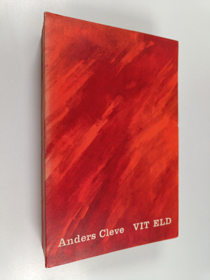 Anders Cleve : Vit eld