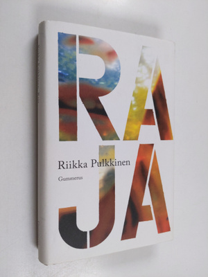 Riikka Pulkkinen : Raja