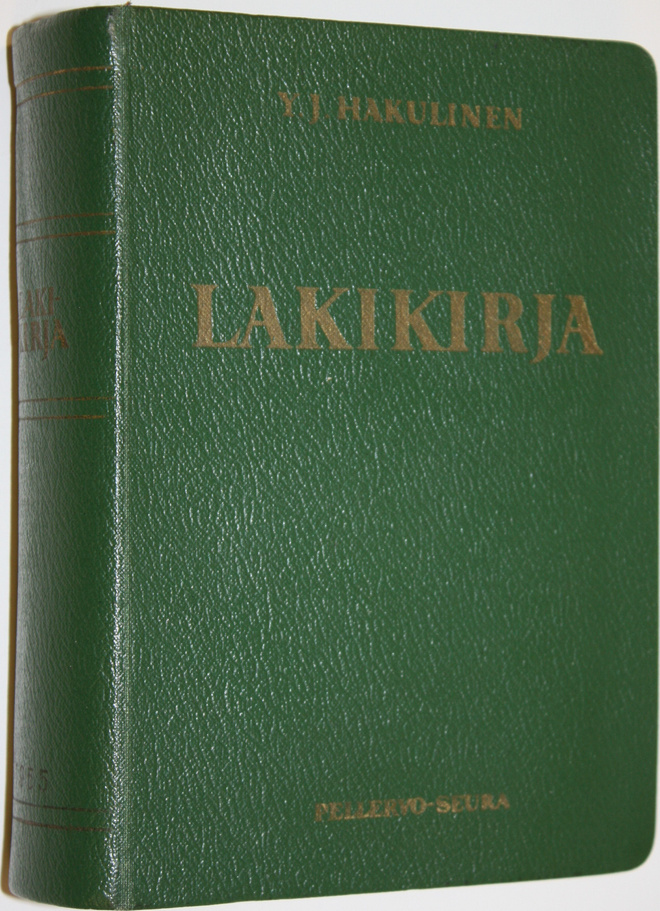 Y. J. (toim.) Hakulinen : Lakikirja : 21/10 1698 - 21/1 1955