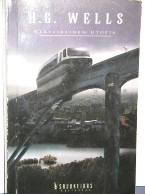 H.G. Wells : NYKYAIKAINEN UTOPIA