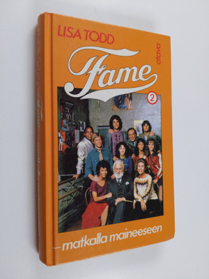 Lisa Todd : Fame - matkalla maineeseen 2