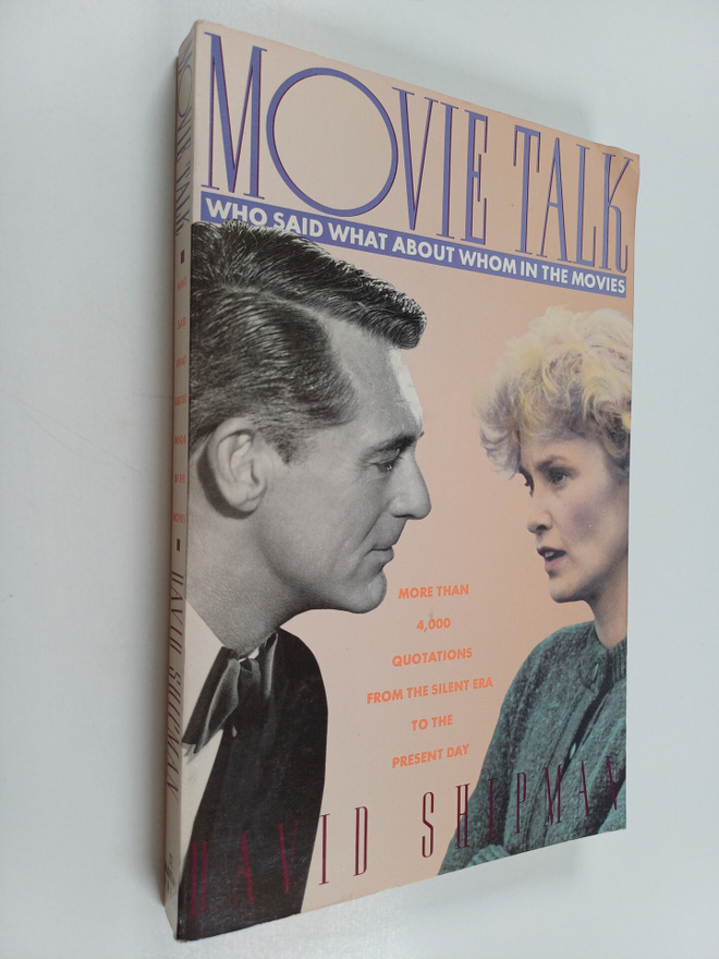David Shipman : Movie Talk - Who Said what about Whom in ...