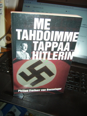 von Boeselager : Me tahdoimme tappaa Hitlerin ( EIPK )