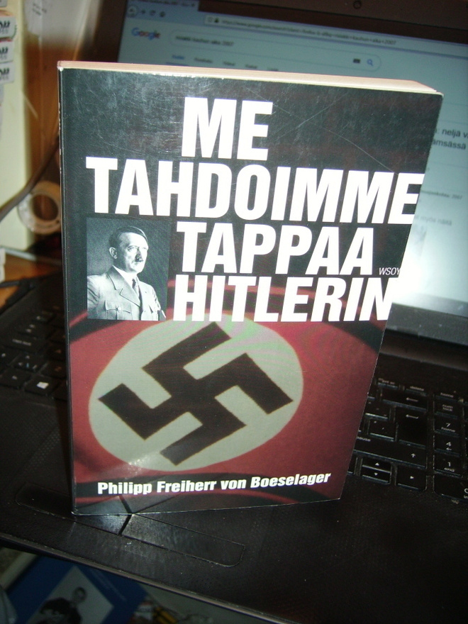 von Boeselager : Me tahdoimme tappaa Hitlerin ( EIPK )