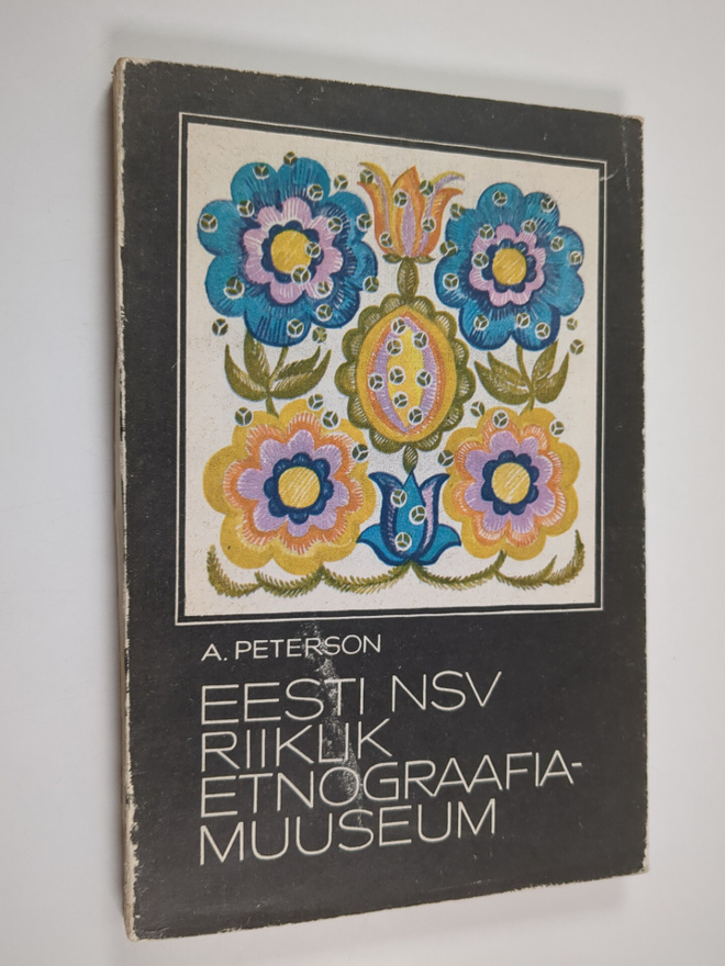 A. Peterson : Eesti NSV Riiklik Etnograafiamuuseum