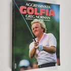 Greg Norman : Aggressiivista golfia yhdessä George Peperi... - pikkukuva 1