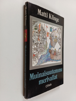 Matti Klinge : Muinaisuutemme merivallat : kuvitettu hist...