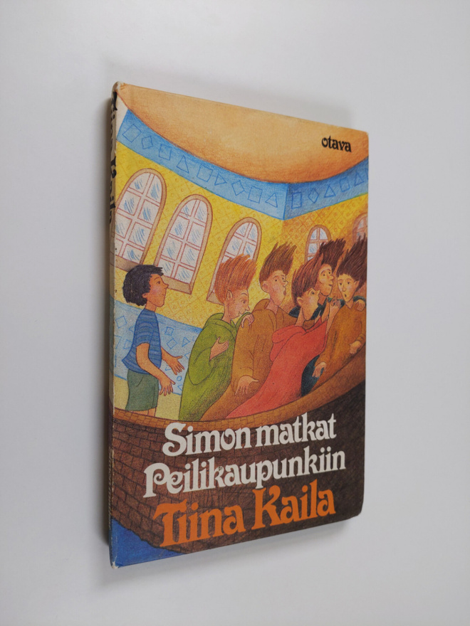 Tiina Kaila : Simon matkat peilikaupunkiin