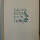 Suomen kansakoulun työtä sanoin ja kuvin, Otava 1947 - pikkukuva 1