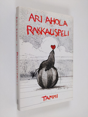 Ari Ahola : Rakkauspeli : novelleja