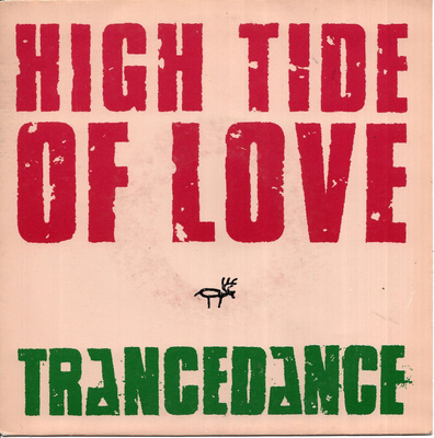 TRANCE DANCE: High Tide Of Love / One Touch  7"kk