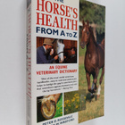 Peter D. Rossdale : The horse's health from A to Z : an e... - pikkukuva 1