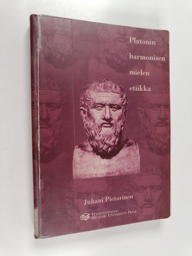 Juhani Pietarinen : Platonin harmonisen mielen etiikka