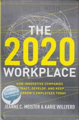Jeanne C. Meister: The 2020 workplace