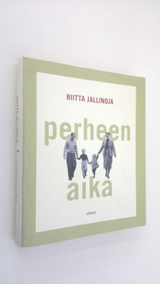 Riitta Jallinoja : Perheen aika