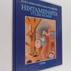 Raili Mikkanen : Histamiinista tulee kummi - pikkukuva 1