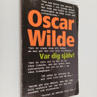 Oscar Wilde : Var dig själv! - pikkukuva 1