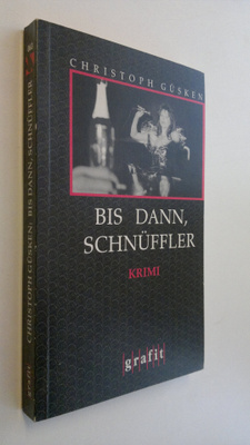 Christoph Gusken : Bis dann schnuffler : krimi