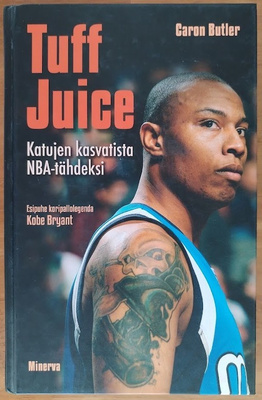Caron Butler: Tuff Juice - Katujen kasvatista NBA-tähdeksi
