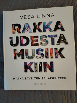 Vesa Linna: RAKKAUDESTA MUSIIKKIIN