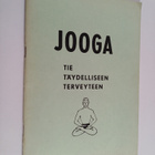 Tapio Lastikka : Jooga, tie täydelliseen terveyteen - pikkukuva 1