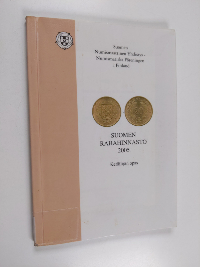 Suomen rahat arviohintoineen 2005 : keräilijän opas - Suo...
