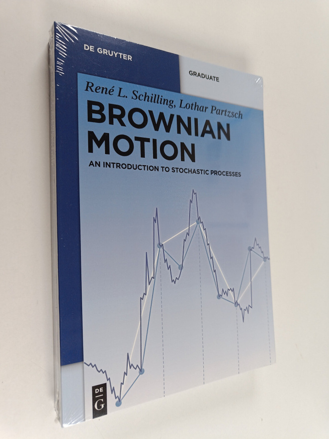 Rene L. Schilling : Brownian motion ; an introduction to ...