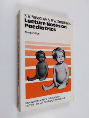 S. R. Meadow : Lecture notes on paediatrics